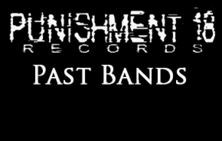 Punishment 18 Records Past Bands