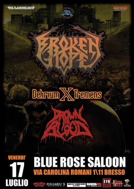 Delirium X Tremens: Live with Broken Hope!