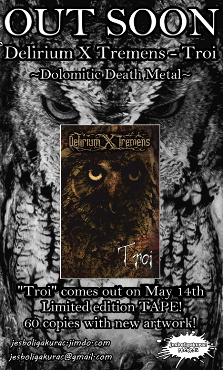 Delirium X Tremens: exclusive tape limited ed. for “Troi”
