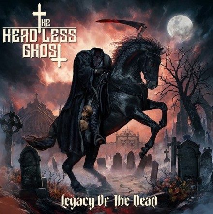 THE HEADLESS GHOST: RELEASE THE OFFICIAL VIDEO FOR “LEGACY OF THE DEAD”
